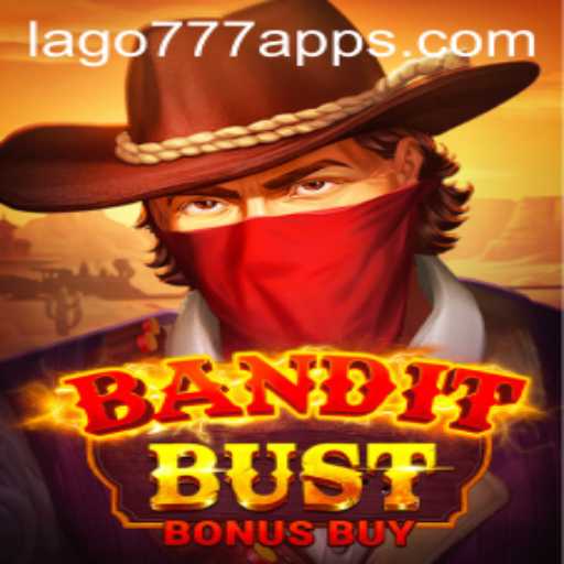 Exploring BanditBustBonusBuy: The Thrilling Adventure Casino Game with LAGO777